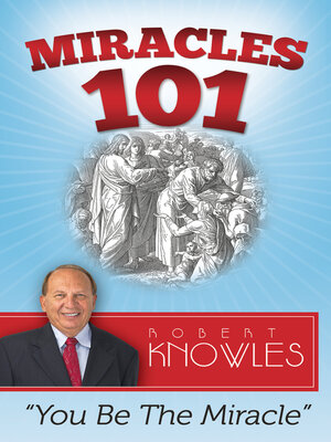 cover image of Miracles 101: You Be the Miracle